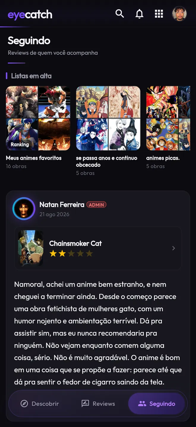 Aba Seguindo do Eyecatch: listas em alta com mosaicos de capas e a review de um perfil que você acompanha.